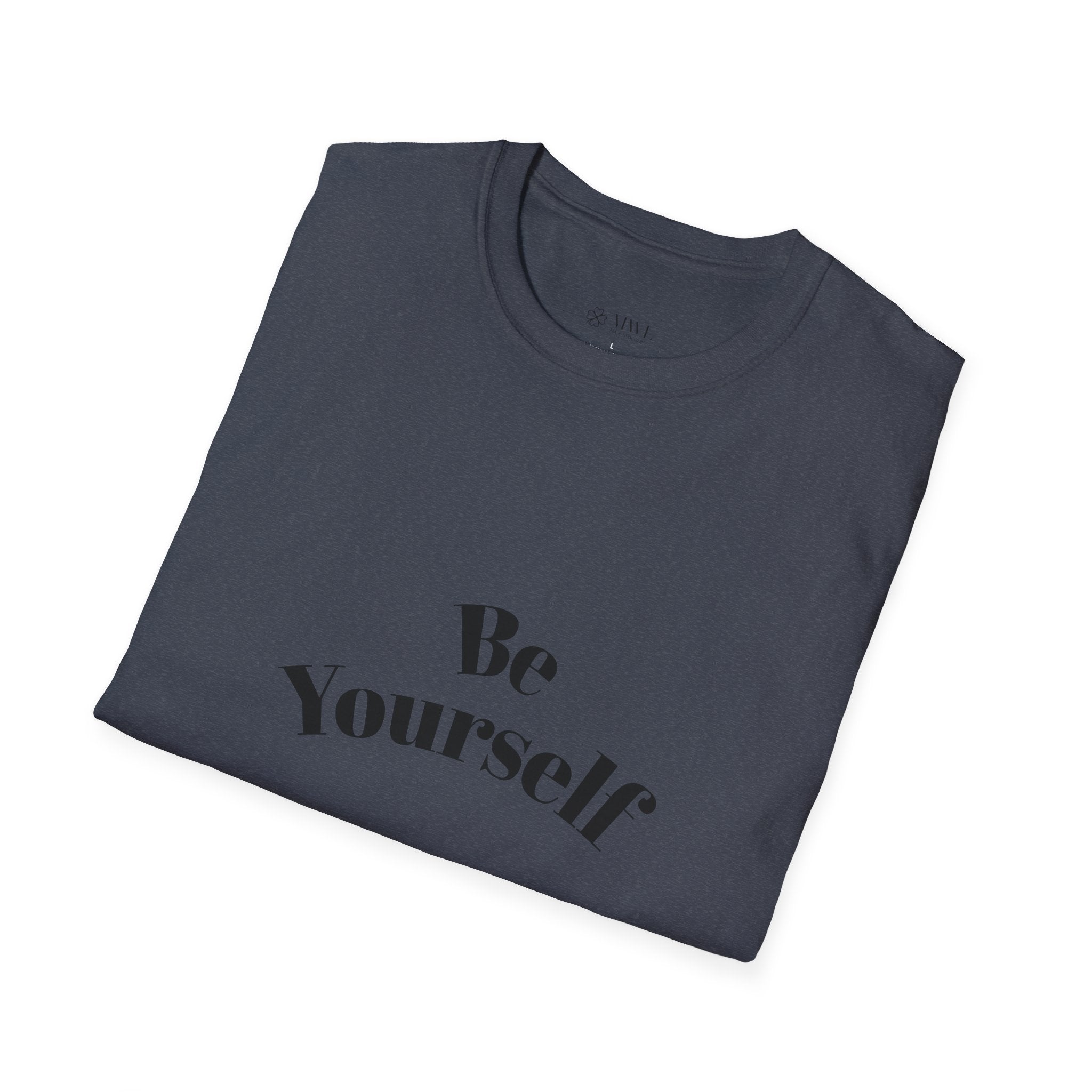 Be Yourself T-Shirt - Unisex