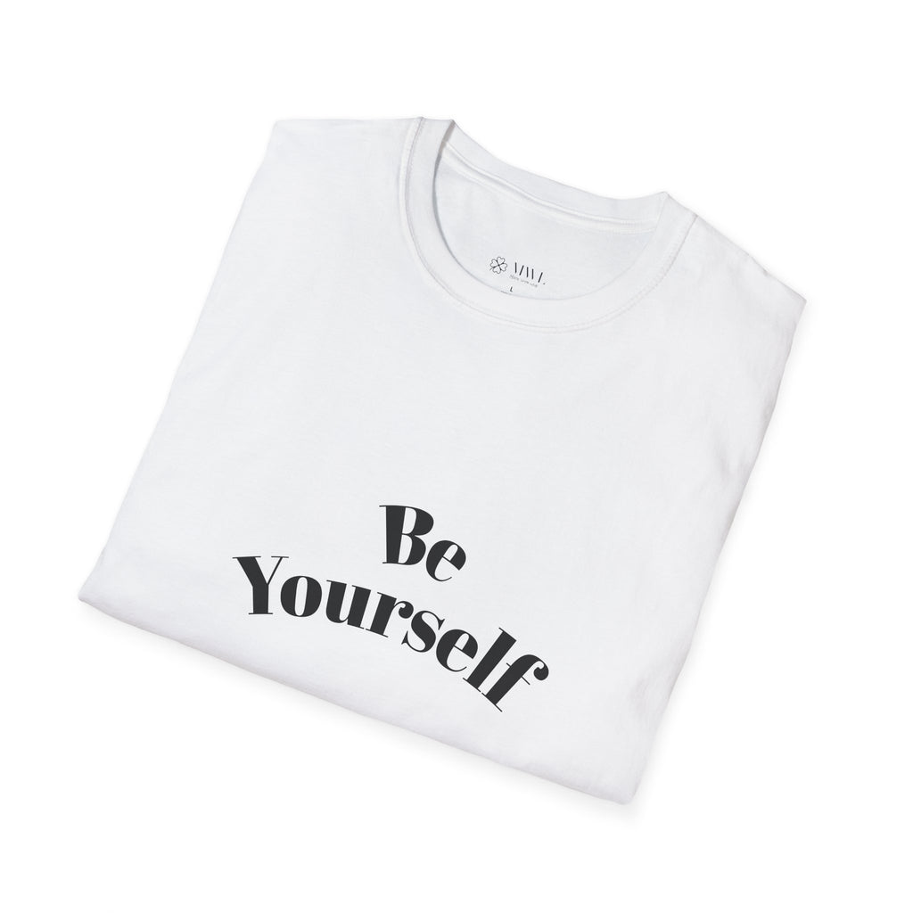 Be Yourself T-Shirt - Unisex