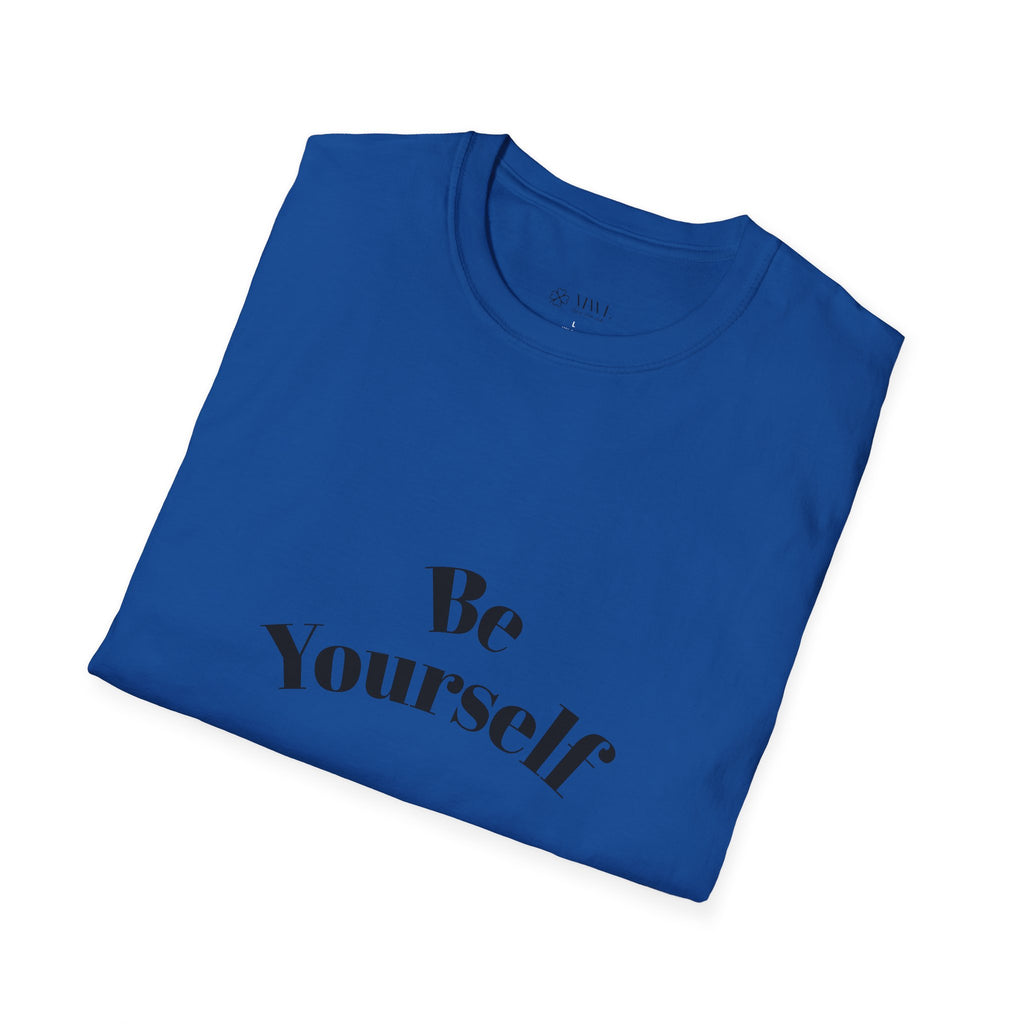 Be Yourself T-Shirt - Unisex