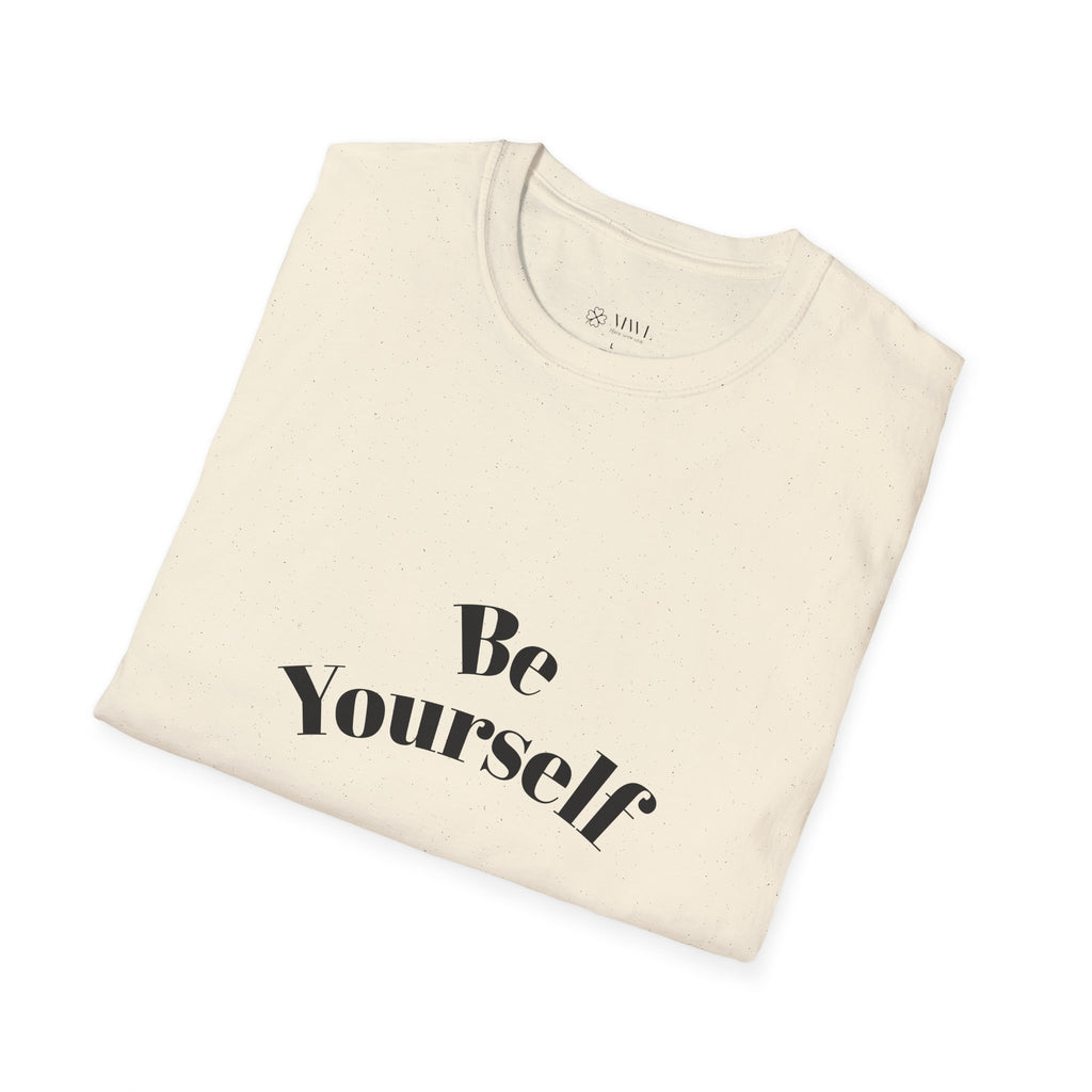 Be Yourself T-Shirt - Unisex
