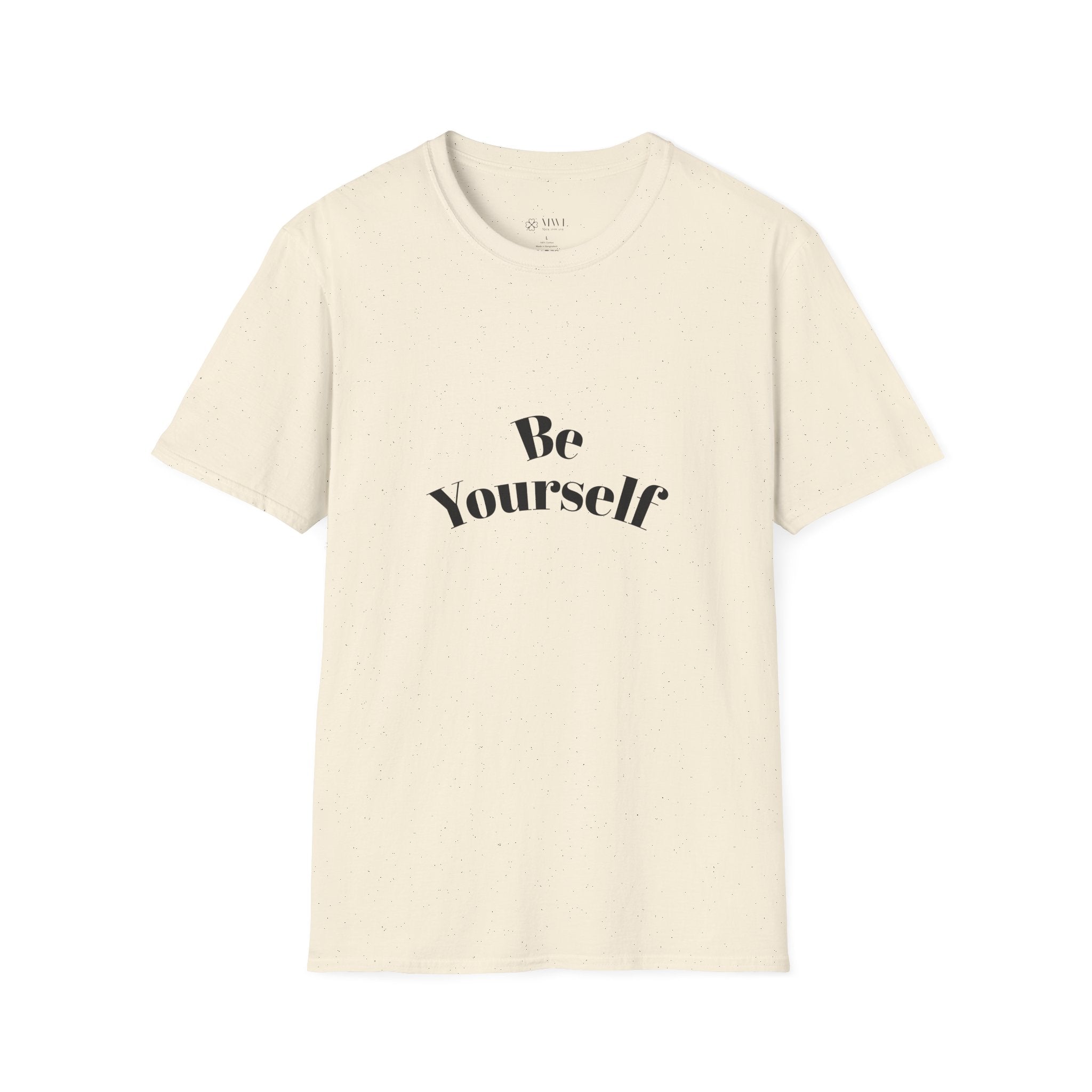 Be Yourself T-Shirt - Unisex