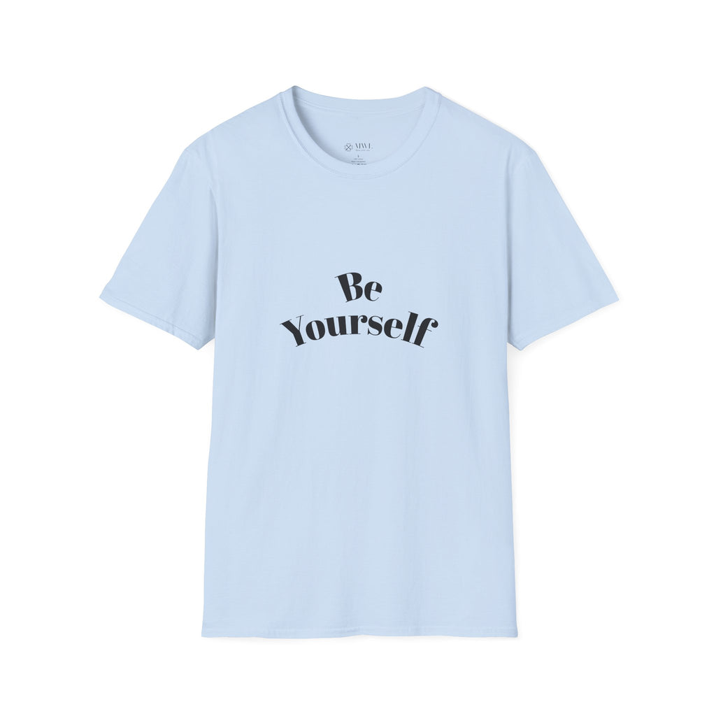 Be Yourself T-Shirt - Unisex