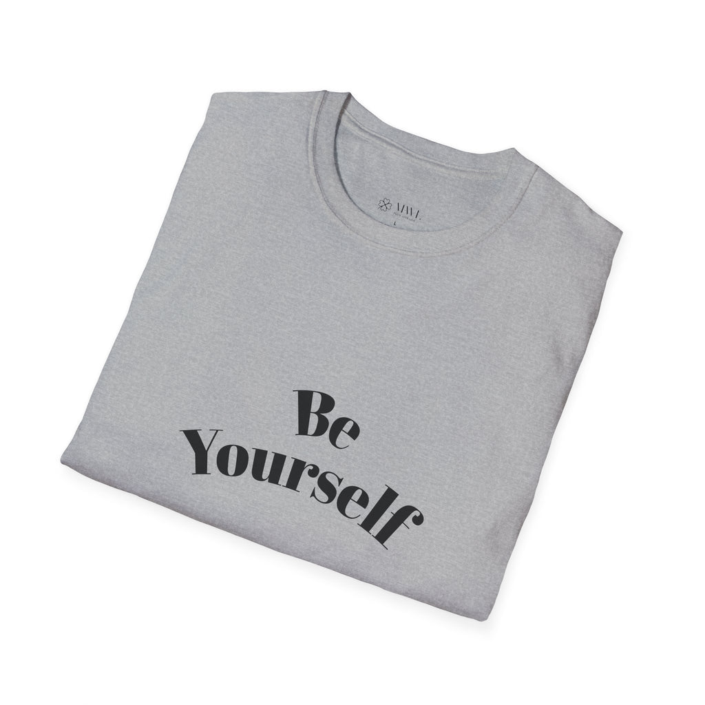 Be Yourself T-Shirt - Unisex